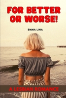 For Better or Worse!: A Lesbian Romance B09SP1PJ82 Book Cover
