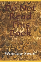 Do Not Read This Book B08P3QTKQQ Book Cover