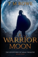 A Warrior Moon B08L4BYJ2Z Book Cover