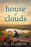 House of Clouds: A heartbreaking story of love, loss, self discovery and second chances 099562819X Book Cover