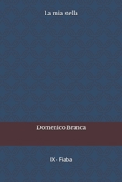 La mia stella (Il Passero e la Fata) (Italian Edition) B0GLZBZCHX Book Cover