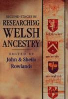 Second Stages in Researching Welsh Family History 1860060668 Book Cover