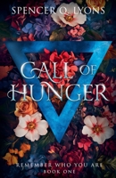 Call Of Hunger (Remember Who You Are) B0DQRJ67M5 Book Cover