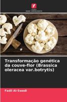 Transformação genética da couve-flor (Brassica oleracea var.botrytis) 6209320309 Book Cover