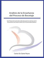 Analisis de La Ensenanza del Proceso de Bocetaje: Una Propuesta Curricular Enfocada Para Los Alumnos de La Licenciatura de Diseno Grafico de La Universidad Madero. 1502422697 Book Cover