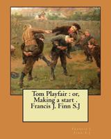 Tom Playfair: Or Making a Start 0895556707 Book Cover
