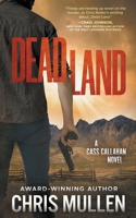 Dead Land: A Contemporary Western Mystery Series (Cass Callahan) 1639773819 Book Cover