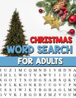 Christmas Word Search for Adults: Large Print Christmas Word Search Puzzle Book for Adults - Perfect Gift for Christmas Exercise Your Brain and Fill Your Heart with Christmas 1727041925 Book Cover