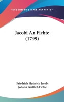 Jacobi an Fichte. 1275389104 Book Cover