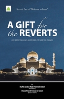 A GIFT FOR THE REVERTS (Second Part of Welcome to Islam) 9697226903 Book Cover