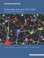 Technology Forecast, 2003-2005: The Intelligent Real-Time Enterprise 1891865102 Book Cover