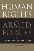 Human Rights and Armed Forces in Low Intensity Conflicts 9380502249 Book Cover