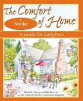 The Comfort of Home for Stroke: A Guide for Caregivers (The Comfort of Home) 0966476786 Book Cover