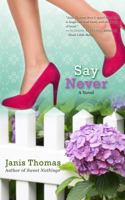 Say Never 099069190X Book Cover