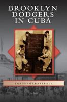 Brooklyn Dodgers in Cuba 0738574279 Book Cover
