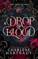 A Drop of Blood (The Lost Kings) B0F53FW6NJ Book Cover