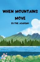 When Mountains Move B0G4VP6HXL Book Cover