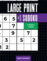 Large Print Sudoku For Seniors 1 Puzzle = 1 Page: 100 Hard Classic Sudoku Puzzles For All Puzzles Fans To Boost Brain B09484PTXW Book Cover