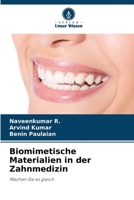 Biomimetische Materialien in der Zahnmedizin: Machen Sie es gleich 6206072940 Book Cover