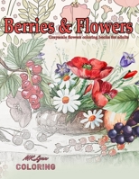 Berries & Flowers Grayscale flowers coloring books for adults: Flowers coloring books for adults relaxation B08NYF7QHV Book Cover
