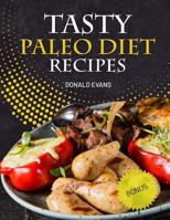 Tasty Paleo Diet Recipes 1729616399 Book Cover
