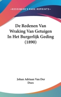 De Redenen Van Wraking Van Getuigen In Het Burgerlijk Geding (1890) 1160061920 Book Cover