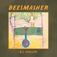 Beesmasher 1669842908 Book Cover