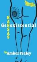Kansas GenExistential: Essays from the Heartland 1960462113 Book Cover
