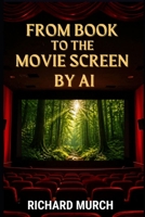 From Book to Movie Screen by AI B0H6XSZP17 Book Cover