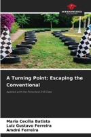 A Turning Point: Escaping the Conventional 6209640095 Book Cover