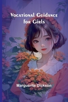 Vocational Guidance for Girls 9362990903 Book Cover