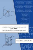 Orthogonal Curvilinear Coordinates [and more] for Engineers and Physical Scientists B0GXX3CSP2 Book Cover