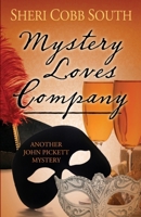 Mystery Loves Company 0692893172 Book Cover