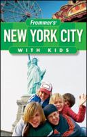 Frommer's New York City with Kids (Frommer's With Kids) 0470631007 Book Cover