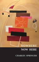 Nowhere Now Here 0998414697 Book Cover