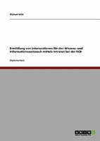 Ermittlung Von Interventionen F�r Den Wissens- Und Informationsaustausch Mittels Intranet Bei Der Rcb 3640277996 Book Cover