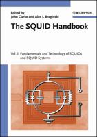 The SQUID Handbook: Fundamentals and Technology of SQUIDs and SQUID Systems 3527402292 Book Cover