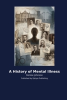 A History of Mental Illness B0H2NLPKLN Book Cover