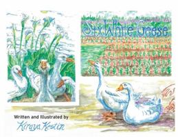 Six White Geese 1950543846 Book Cover