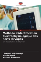 Méthode d'identification électrophysiologique des nerfs laryngés: lors des opérations de la thyroïde 6206041859 Book Cover