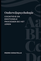 Onderwijspsychologie: Cognitieve En Emotionele Processen Bij Het Leren (Innovatief Onderwijs: Strategieën, Uitdagingen en Oplossingen in Pedagogie) B0CGXRJQD8 Book Cover
