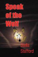 Speak of the Wolf 1490396152 Book Cover