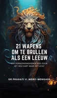 21 Wapens Om Te Brullen Als Een Leeuw (Dutch Edition) 9360167134 Book Cover