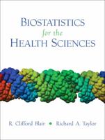 Biostatistics for the Health Sciences 0131176609 Book Cover