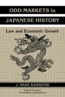 Odd Markets in Japanese History: Law and Economic Growth 0521048257 Book Cover