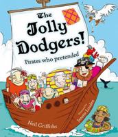 The Jolly Dodgers: Pirates Who Pretended 1908702125 Book Cover