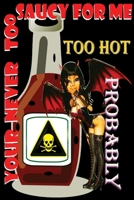 Saucy: Too hot funny food diary, starting your new keto,ibs low carb or any other diet, if you need to record and change your eating habits this is perfect book for you 1688263330 Book Cover