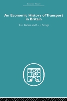 Economic History of Transport in Britain 0415512379 Book Cover