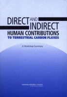 Direct and Indirect Human Contributions to Terrestrial Carbon Fluxes: A Workshop Summary 0309092264 Book Cover