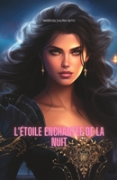 l'étoile enchantée de la nuit (French Edition) B0C9SJJPV3 Book Cover